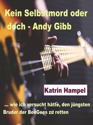 cover image of Kein Selbstmord oder doch--Andy Gibb